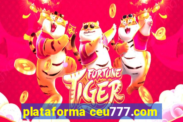 plataforma ceu777.com